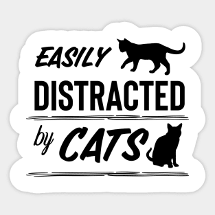 Easily distracted by cats design Sticker